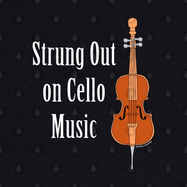 Strung Out Cello White Text by Barthol Graphics